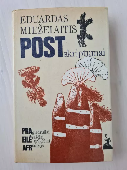 Postskriptumai - Eduardas Mieželaitis, knyga