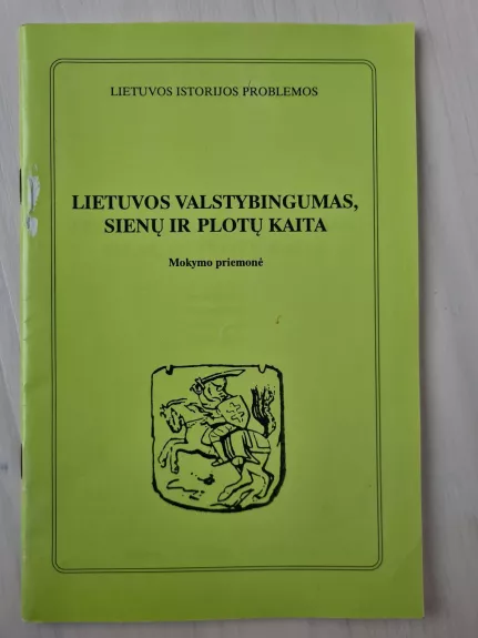 Lietuvos valstybingumas, sienų ir plotų kaita - Autorių Kolektyvas, knyga