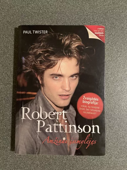 Robert Pattinson amžinai įsimylėjęs