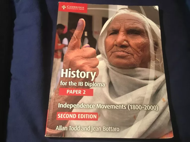 History for the IB Diploma Paper 2 Independence Movements (1800-2000) - Allan Todd, knyga