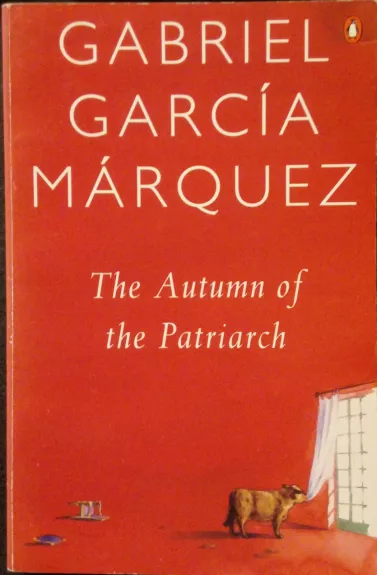 The Autumn of the Patriarch - Gabriel Garcia Marquez, knyga 1