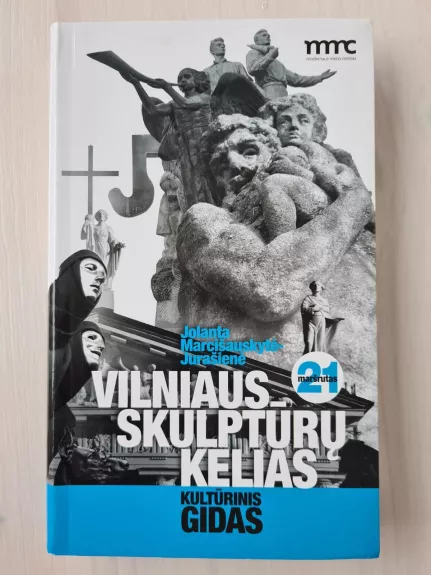 Vilniaus skulptūrų kelias - Autorių Kolektyvas, knyga