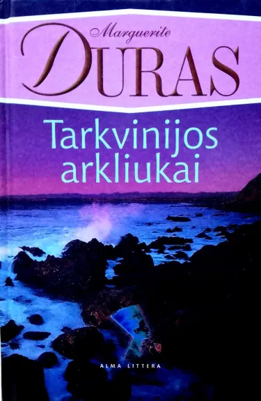 Tarkvinijos arkliukai - Marguerite Duras, knyga