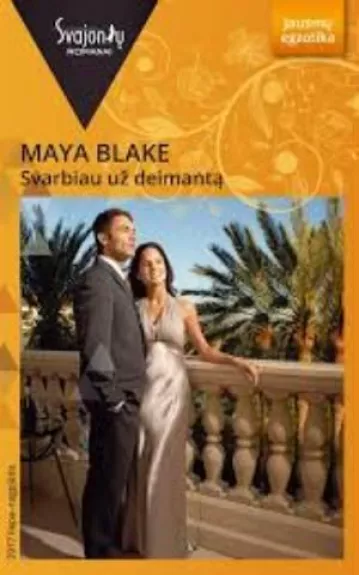 Svarbiau už deimantą - Maya Blake, knyga