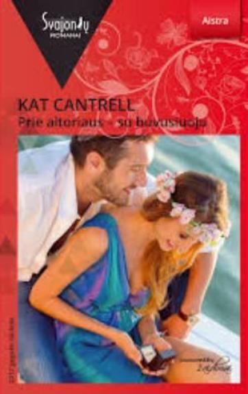 Prie altoriaus - su buvusiuoju