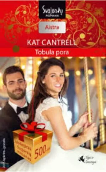 Tobula pora - Kat Cantrell, knyga