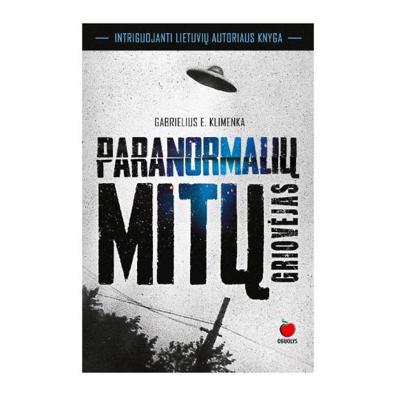 PARANORMALIŲ MITŲ GRIOVĖJAS