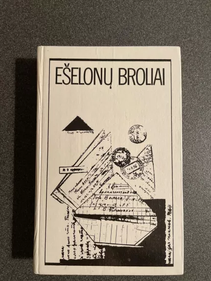 Ešelonų broliai - Albina Venskevičienė, knyga