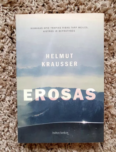 Erosas - Helmut Krausser, knyga 1