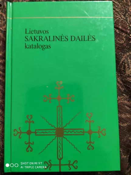 Lietuvos sakralinės dailės katalogas. I t. Vilkaviškio vyskupija III knyga: Lazdijų dekanatas - Skirmantė Smilingytė-Žeimienė, knyga