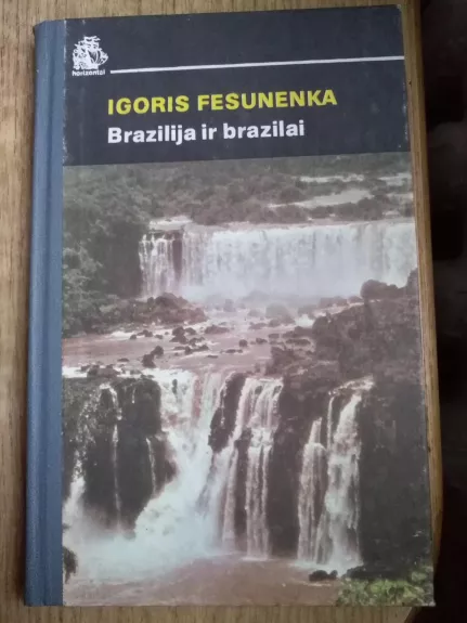 Brazilija ir brazilai - Igoris Fesunenka, knyga