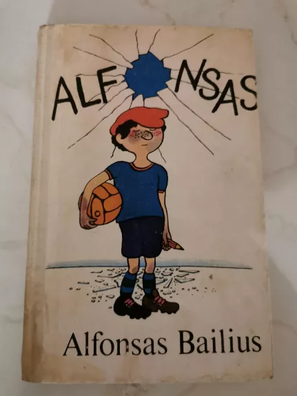Alfonsas - Alfonsas Bailius, knyga 1