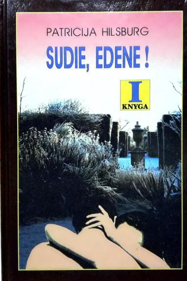 Sudie, Edene! 2 dalys