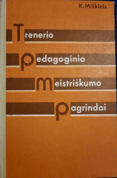 Trenerio pedagoginio meistriškumo pagrindai