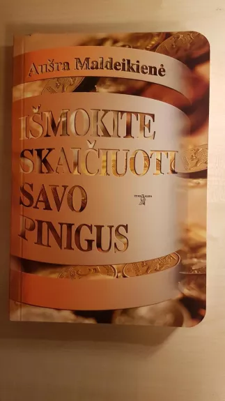 Išmokite skaičiuoti savo pinigus