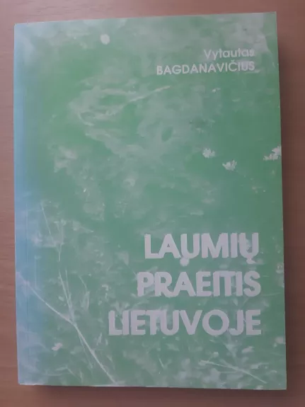 Laumių praeitis Lietuvoje - Vytautas Jonas Bagdanavičius, knyga