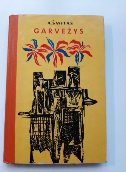 Garvežys - Afonsas Šmitas, knyga