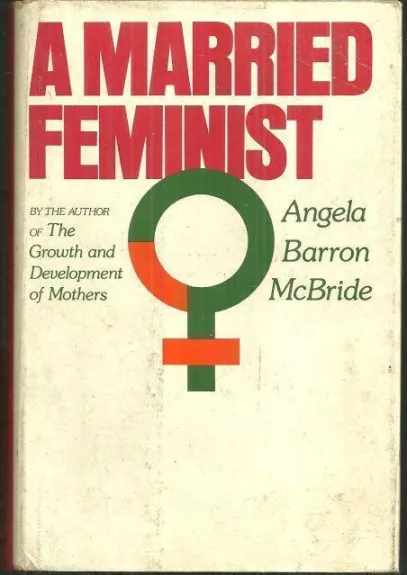A Married Feminist - McBride Angela Barrow, knyga