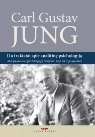 Du traktatai apie analitinę psichologiją - Carl Gustav Jung, knyga