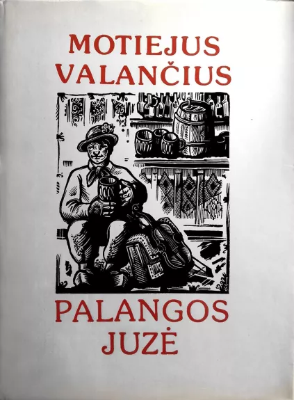 Palangos Juzė - Motiejus Valančius, knyga