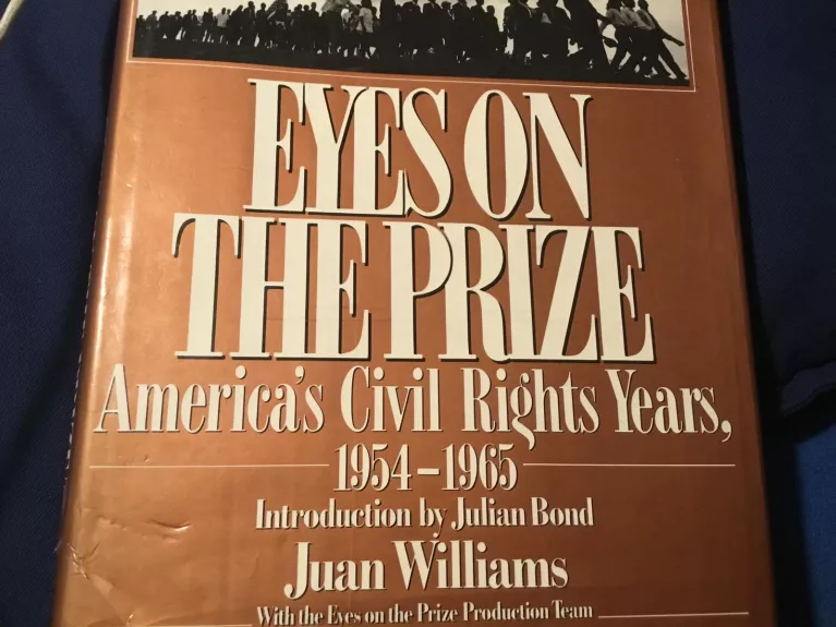 Eyes on the Prize. America’s Civil Rights Years 1954-1965 - Juan Williams, knyga
