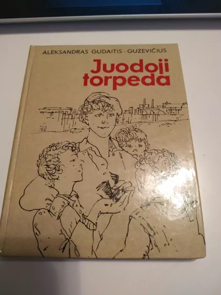 Juodoji torpeda - A. Gudaitis-Guzevičius, knyga