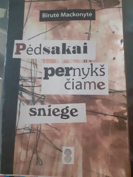 Pėdsakai pernykščiame sniege