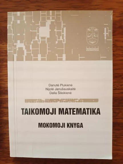 Taikomoji matematika - Danutė Plukienė, Nijolė  Janušauskaitė, Dalia  Šileikienė, knyga 1
