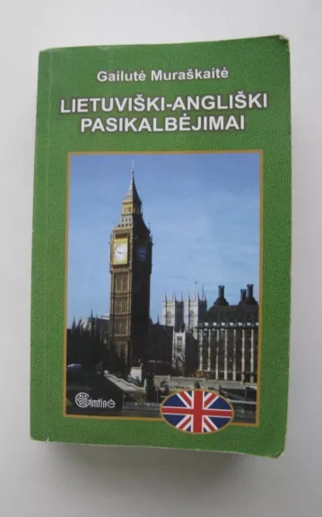 Lietuviški-angliški pasikalbėjimai - Gailutė Muraškienė, knyga 1