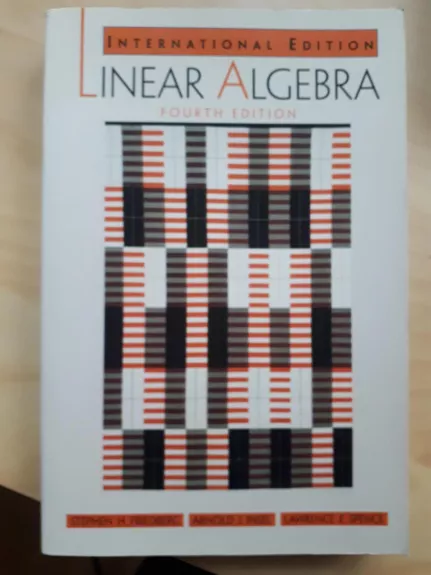 Linear Algebra - Stephen Friedberg, knyga