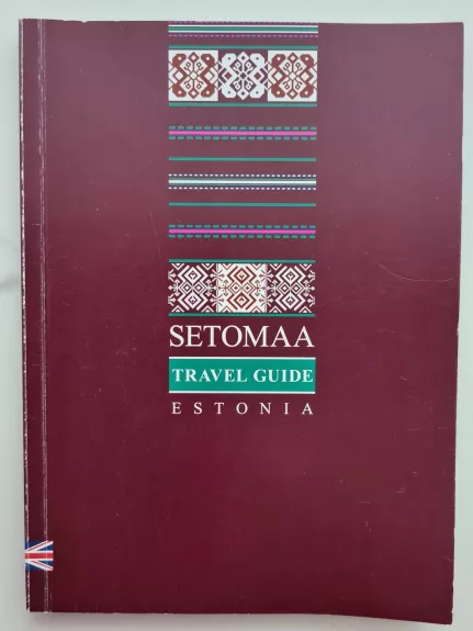 Setomaa: Travel Guide Estonia - Autorių Kolektyvas, knyga