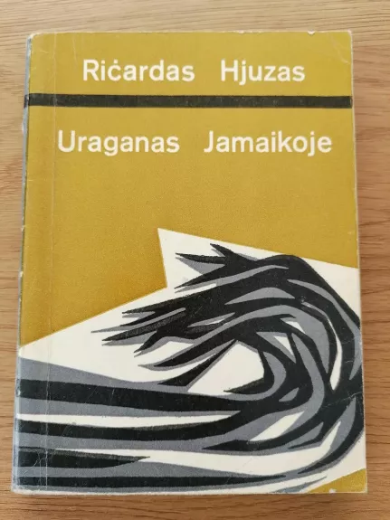 Uraganas Jamaikoje - Ričardas Hjuzas, knyga 1