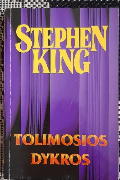Tolimosios dykros - Stephen King, knyga