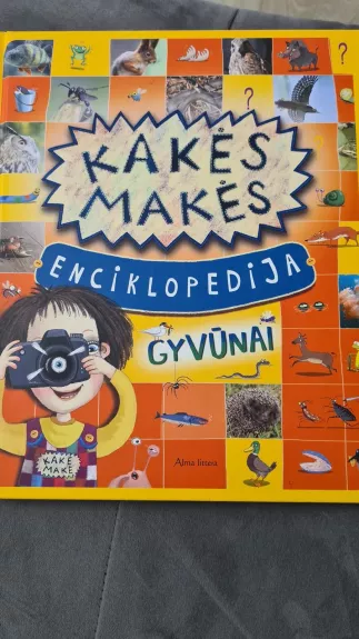 Kakės Makės Enciklopedija GYVŪNAI