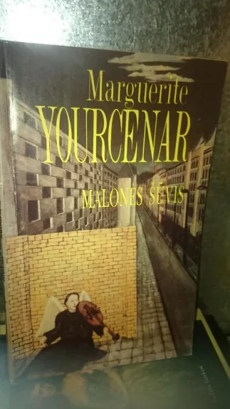Malonės šūvis - Marguerite Yourcenar, knyga