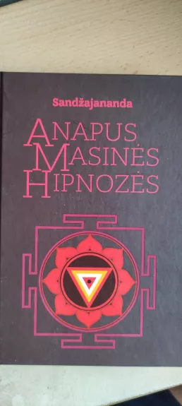 Anapus masinės hipnozės - Autorių Kolektyvas, knyga