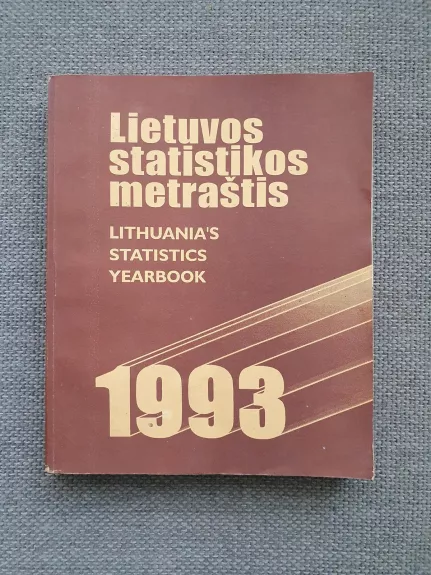 Lietuvos statistikos metraštis 1993 - Autorių Kolektyvas, knyga