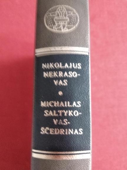 Nikolajus Nekrasovas "Eilėraščiai. Poemos" , Michailas Saltykovas-Ščedrinas "Vieno miesto istorija"
