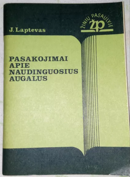 Pasakojimai apie naudinguosius augalus - J. Laptevas, knyga