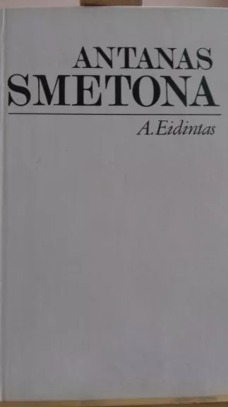 Antanas Smetona - A. Eidintas, knyga