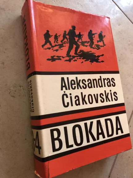 Blokada (3-4) - Aleksandras Čiakovskis, knyga