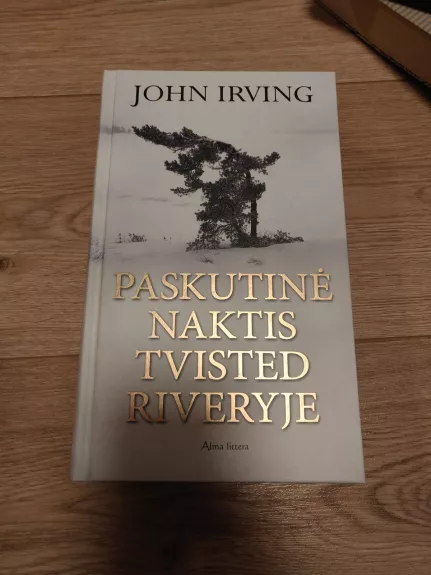 Paskutinė naktis Tvisted Riveryje - John Irving, knyga