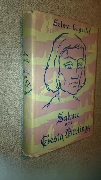 Sakmė apie Gestą Berlingą - Selma Lagerlöf, knyga