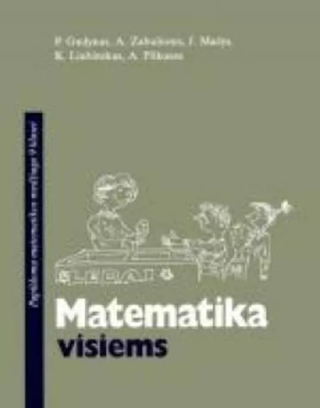 Matematika visiems. Papildoma matematikos medžiaga 9 klasei - P. Gudynas, knyga