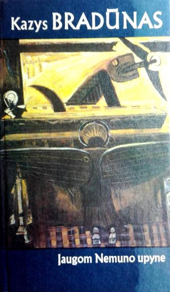 Įaugom Nemuno upyne