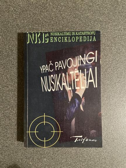 Ypač pavojingi nusikaltėliai