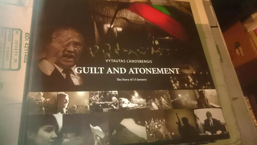 Guilt and Atonement : the Story of 13 January - Vytautas Landsbergis, knyga
