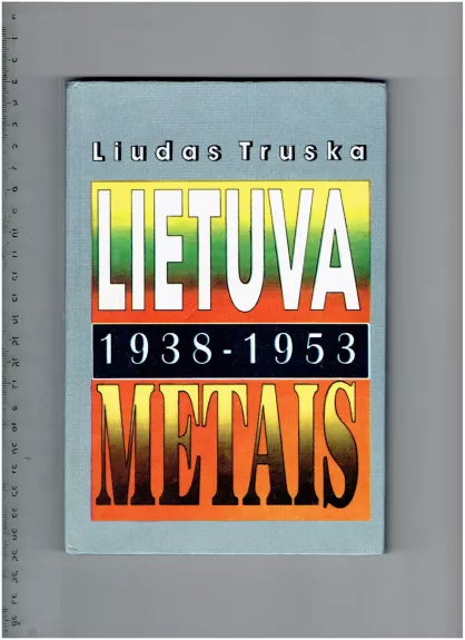 Lietuva 1938-1953 metais - Liudas Truska, knyga