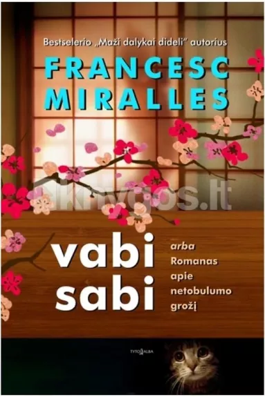 Vabi Sabi, arba Romanas apie netobulumo grožį - Francesc Miralles, knyga