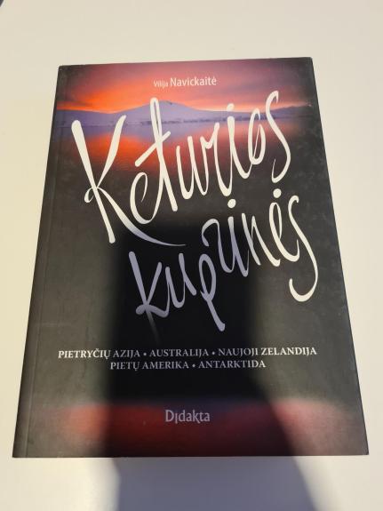 KETURIOS KUPRINĖS, PIETRYČIŲ AZIJA, AUSTRALIJA, NAUJOJI ZELANDIJA, PIETŲ AMERIKA,ANTARKTIDA